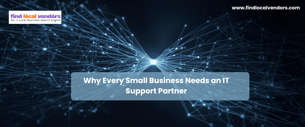 Why Every Small Business Needs an IT Support Partner in 2026